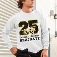 Criminal Justice Graduate Graduated Class Of 2025 Graduation Unisex Long Sleeve T-Shirt