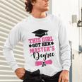 This Girl Got Her Masters Degree Graduation Mastered It 2024 Unisex Long Sleeve T-Shirt