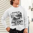 I'm From The 1900s Please Be Patient With Me Unisex Long Sleeve T-Shirt I'm From The 1900s Please Be Patient With Me Unisex Long Sleeve T-Shirt