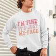 I'm Fine It's Just My Face Resting Face Mood Introvert Premium Unisex Long Sleeve T-Shirt