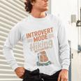 Introvert Mode Hiking Activated Hiker Unisex Long Sleeve T-Shirt Introvert Mode Hiking Activated Hiker Unisex Long Sleeve T-Shirt