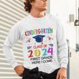 Kindergarten Graduation Class 2024 1st Grade Here I Come Unisex Long Sleeve T-Shirt