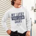 Law School Graduation Him Her Lucky Bar Exam Unisex Long Sleeve T-Shirt