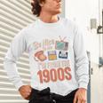 Be Nice To Me I'm From The 1900s Premium Unisex Long Sleeve T-Shirt