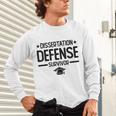 PhD Graduation Dissertation Defense Survivor PhD Unisex Long Sleeve T-Shirt