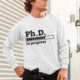 PhD In Progress Graduation Progress Bar Shirt Unisex Long Sleeve T-Shirt