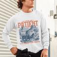 Please Be Patient With Me I'm From The 1900s Birthday Unisex Long Sleeve T-Shirt