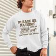 Please Be Patient With Me I'm From The 1900s Retro Horse Unisex Long Sleeve T-Shirt