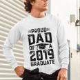 Proud Dad Of A Class 2019 GraduateShirt Graduation Unisex Long Sleeve T-Shirt