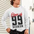 Reunion 1999 Matching Graduation High School Class Of 1999 Unisex Long Sleeve T-Shirt