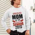 Senior Class Of 2019 Tshirt Graduation Awesome Mom Unisex Long Sleeve T-Shirt