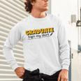 Sign My Shirt Graduate I Sign Sign School Graduation Unisex Long Sleeve T-Shirt