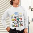 I Survived My Mom's Master's Degree Master Graduation Unisex Long Sleeve T-Shirt