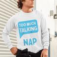 Too Much Talking I Need A Nap For Introverts Raglan Baseball Tee Unisex Long Sleeve T-Shirt Too Much Talking I Need A Nap For Introverts Raglan Baseball Tee Unisex Long Sleeve T-Shirt
