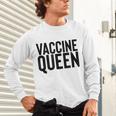 Vaccine Queen Nursing Graduation Shirt Unisex Long Sleeve T-Shirt