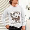 Vintage Please Be Patient With Me I'm From The 1900s On Back Unisex Long Sleeve T-Shirt