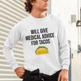 Will Give Medical Advice For Tacos Shirt Graduation MD Unisex Long Sleeve T-Shirt