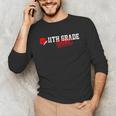 11th Grade Done Last Day Of Schoo 11th Grade Graduation Unisex Long Sleeve T-Shirt