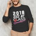 2018 Kiss My Class Goodbye Graduation Unisex Long Sleeve T-Shirt