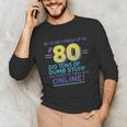80s Nostalgia Retro Humor So Glad I Grew Up In The 80s Unisex Long Sleeve T-Shirt