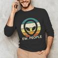 Alien Face Ew People Ufo Introvert Men Women Kids Teen Unisex Long Sleeve T-Shirt