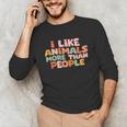I Like Animals More Than People Sarcastic Introvert Unisex Long Sleeve T-Shirt