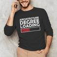 Architecture Degree Loading Graduation Student Unisex Long Sleeve T-Shirt