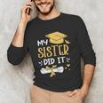 Back To School My Sister Did It Graduation Proud Sister Graduated Female X-Small Unisex Long Sleeve T-Shirt