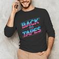Back To Tapes Retro 80s Cassette Mixtape Nostalgia Unisex Long Sleeve T-Shirt