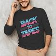 Back To Tapes Retro Cassette Mixtape 80s Nostalgia Unisex Long Sleeve T-Shirt