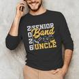 Band Senior Uncle Class Of 2026 Graduation Graduate Unisex Long Sleeve T-Shirt