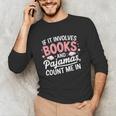 Book & Pajamas Humorous Book Lover Reading Bedtime Unisex Long Sleeve T-Shirt Book & Pajamas Humorous Book Lover Reading Bedtime Unisex Long Sleeve T-Shirt