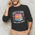 Book Nerd Just A Girl Who Loves Books Literary Enthusiast Unisex Long Sleeve T-Shirt