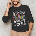 Bookworm Book Just A Girl Who Loves Books Unisex Long Sleeve T-Shirt Bookworm Book Just A Girl Who Loves Books Unisex Long Sleeve T-Shirt