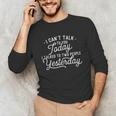 I Can't Talk To You Today Introvert Introverted Antisocial Unisex Long Sleeve T-Shirt I Can't Talk To You Today Introvert Introverted Antisocial Unisex Long Sleeve T-Shirt