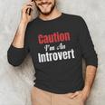 Caution I'm An Introvert Sarcastic Geek Video Gamer Jokes Unisex Long Sleeve T-Shirt