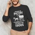 Charming Slow Life Please Be Patient I'm From The 1900s Unisex Long Sleeve T-Shirt Charming Slow Life Please Be Patient I'm From The 1900s Unisex Long Sleeve T-Shirt