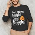 Chicken Nugget Saying Introvert Nuggie Foodie Food Unisex Long Sleeve T-Shirt