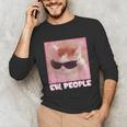Cool Cat Meme Ew People Anti Social Introvert Cute Cat Unisex Long Sleeve T-Shirt