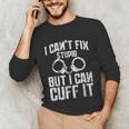 I Cuff Stupid Police OfficerShirt Academy Graduation Unisex Long Sleeve T-Shirt