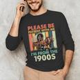 Dad Fathers Day Please Be Patient I'm From The 1900s Unisex Long Sleeve T-Shirt Dad Fathers Day Please Be Patient I'm From The 1900s Unisex Long Sleeve T-Shirt