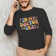 In My Doctor Era Student New Doctor Graduation PhD Women Unisex Long Sleeve T-Shirt