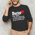 Doctor For Medical Med Student Graduation Unisex Long Sleeve T-Shirt