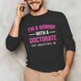 Doctoral Degree Graduation Woman With a Doctorate Unisex Long Sleeve T-Shirt