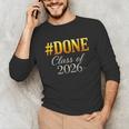 Done Class Of 2026 Graduation Unisex Long Sleeve T-Shirt