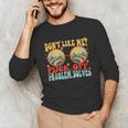 Don't Like Me Antisocial Introvert & Anti Social Unisex Long Sleeve T-Shirt Don't Like Me Antisocial Introvert & Anti Social Unisex Long Sleeve T-Shirt