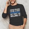 Never Dreamed I'd Be a Sexy Pathologist Pathology Graduation Unisex Long Sleeve T-Shirt