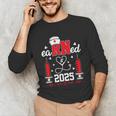 Earned It 2025 For Nurse Graduation Or RN LPN Class Of 2025 Unisex Long Sleeve T-Shirt
