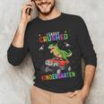 I Easily Crushed Kindergarten Graduation 2022 Truck Dinosaur Unisex Long Sleeve T-Shirt