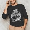 Easily Distracted By Old Cars Graphic Nostalgia Unisex Long Sleeve T-Shirt Easily Distracted By Old Cars Graphic Nostalgia Unisex Long Sleeve T-Shirt